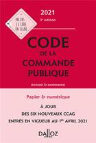 Couverture du livre « Code de la commande publique, annoté et commenté (édition 2021) » de Clemence Breil et Alain Menemenis aux éditions Dalloz