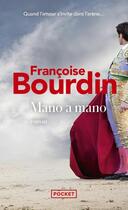 Couverture du livre « Mano a mano » de Francoise Bourdin aux éditions Pocket