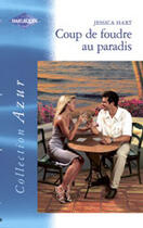 Couverture du livre « Coup De Foudre Au Paradis » de Hart Jessica aux éditions Harlequin