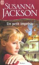 Couverture du livre « Petit imprevu (un) » de Susanna Jackson aux éditions J'ai Lu