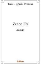 Couverture du livre « Zenon Fly » de Domilici E I. aux éditions Edilivre