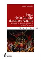 Couverture du livre « Saga de la famille du prince Athorn » de Bourgeois Armand aux éditions Societe Des Ecrivains