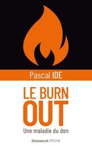 Couverture du livre « Le burn-out » de Pascal Ide aux éditions Emmanuel