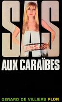 Couverture du livre « SAS Tome 8 : Caraïbes » de Gerard De Villiers aux éditions Editions Gérard De Villiers