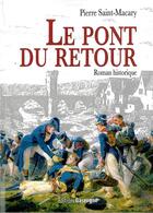 Couverture du livre « Le pont du retour » de Pierre Saint Macary aux éditions Gascogne