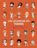 Couverture du livre « Les légendes du tennis » de Patricia Crete aux éditions Quelle Histoire