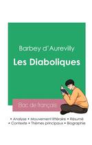 Couverture du livre « Réussir son Bac de français 2023 : Analyse des Diaboliques de Barbey d'Aurevilly » de D'Aurevilly Barbey aux éditions Bac De Francais