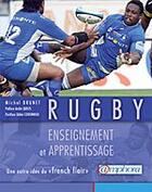 Couverture du livre « Rugby ; enseignement et apprentissage ; une autre idée du « french flair » » de Michel Brunet aux éditions Amphora