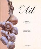 Couverture du livre « Ail (L') » de Antoine Thiboumery aux éditions La Martiniere