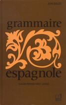 Couverture du livre « Grammaire espagnole » de Jean Bouzet aux éditions Belin Education