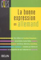 Couverture du livre « La bonne expression en allemand » de De Blaye/Efratas aux éditions Belin