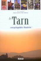Couverture du livre « Le tarn ; encyclopedie illustree » de  aux éditions Privat