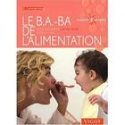 Couverture du livre « Le B.A. ba de l'alimentation » de Laimighofer aux éditions Vigot