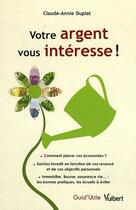 Couverture du livre « Votre argent vous intéresse t.64 » de Claude-Anne Duplat aux éditions Vuibert
