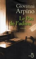 Couverture du livre « Le pas de l'adieu » de Giovanni Arpino aux éditions Belfond