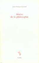 Couverture du livre « Misere de la philosophie » de Lyotard J-F. aux éditions Galilee