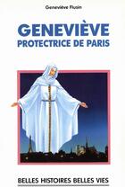 Couverture du livre « Geneviève, protectrice de Paris » de Genevieve Flusin aux éditions Mame