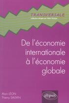 Couverture du livre « De l'economie internationale a l'economie globale » de Leon/Sauvin aux éditions Ellipses