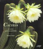 Couverture du livre « Cactees Et Autres Succulentes » de Michel Viard aux éditions Saep