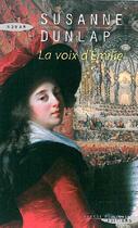 Couverture du livre « La voix d'Emilie » de Susanne Dunlap aux éditions Succes Du Livre