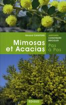 Couverture du livre « Mimosas et acacias pas à pas » de Cavatore Gerard aux éditions Edisud