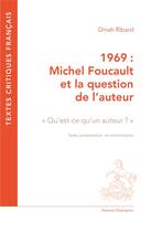 Couverture du livre « 1969 : Michel Foucault et la question de l'auteur ; qu'est-ce qu'un auteur ? » de Michel Foucault aux éditions Honore Champion
