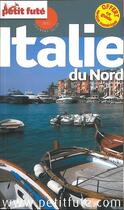 Couverture du livre « GUIDE PETIT FUTE ; COUNTRY GUIDE ; Italie du nord (édition 2015) » de  aux éditions Le Petit Fute