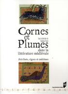 Couverture du livre « Cornes et plumes dans la littérature médiévale ; attributs, signes et emblèmes » de Pur aux éditions Pu De Rennes