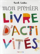 Couverture du livre « Mon premier livre d'activités » de Pascale Estellon aux éditions Panama