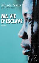 Couverture du livre « Ma vie d'esclave » de Mende Nazer aux éditions Archipel