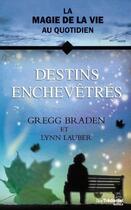 Couverture du livre « Des liens quantiques » de Gregg Braden et Lynn Lauber aux éditions Guy Trédaniel