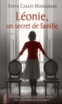 Couverture du livre « Léonie ; un secret de famille » de Sveva Casati Modignani aux éditions City