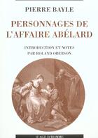 Couverture du livre « Personnages De L'Affaire Abelard » de Pierre Bayle aux éditions L'age D'homme