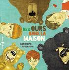 Couverture du livre « Des ours dans la maison » de Olivier Dupin et Toni Demuro aux éditions D'orbestier