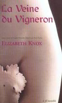 Couverture du livre « La Veine Du Vigneron » de Elizabeth Knox aux éditions Fil Invisible