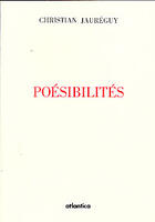 Couverture du livre « Poésibilités » de Christian Jaureguy aux éditions Atlantica