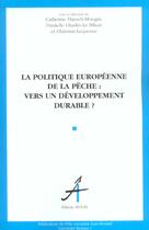 Couverture du livre « Politique europeenne de la peche (la) - vers un developpement durable ? » de Flaesch-Mougin C. aux éditions Apogee