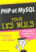 Couverture du livre « PHP et mySQL pour les nuls » de Janet Valade aux éditions First Interactive