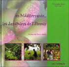 Couverture du livre « En méditerranée : les jardiniers de l'avenir » de Christophe Beau aux éditions Trois Spirales