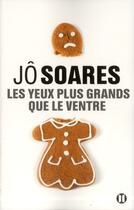 Couverture du livre « Les yeux plus grands que le ventre » de Jo Soares aux éditions Des Deux Terres