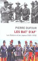 Couverture du livre « Les Bat' d'af' » de Pierre Dufour aux éditions Pygmalion