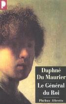 Couverture du livre « Le général du roi » de Daphne Du Maurier aux éditions Libretto