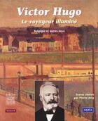 Couverture du livre « Le voyageur illuminé » de Victor Hugo aux éditions Felin
