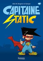 Couverture du livre « Capitaine Static t.1 » de Alain M. Bergeron et Sampar aux éditions Kennes Editions