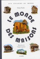 Couverture du livre « Le monde des maisons » de Denys Prache aux éditions Circonflexe