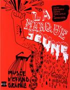 Couverture du livre « La marque jeune » de Golm aux éditions Musee Ethnographique De Neuchatel