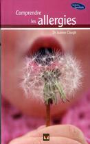 Couverture du livre « Comprendre les allergies » de Joanne Clough aux éditions Modus Vivendi