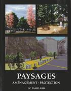 Couverture du livre « Paysages, aménagement, protection (édition 2014) » de Jean-Claude Pamelard aux éditions M.a.t. Editeur