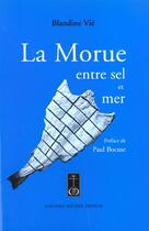 Couverture du livre « La morue ; entre sel et mer » de Vie-Marcade Blandine aux éditions Jean-paul Rocher