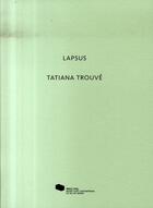 Couverture du livre « Lapsus » de Tatiana Trouve aux éditions Mac Val